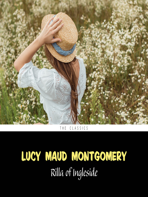 Title details for Rilla of Ingleside [Anne of Green Gables series #8] by Lucy Maud Montgomery - Available